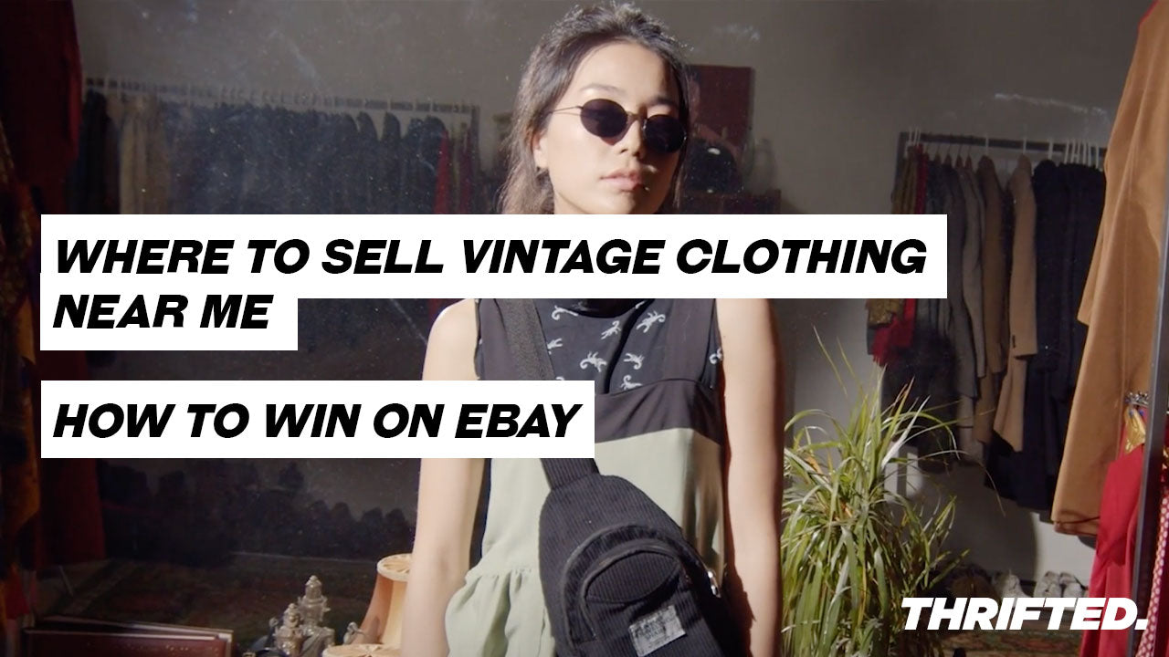 WATCH: Where To Sell Vintage Clothing Near Me? - How To Win on Ebay